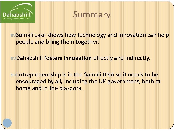 Summary Somali case shows how technology and innovation can help people and bring them