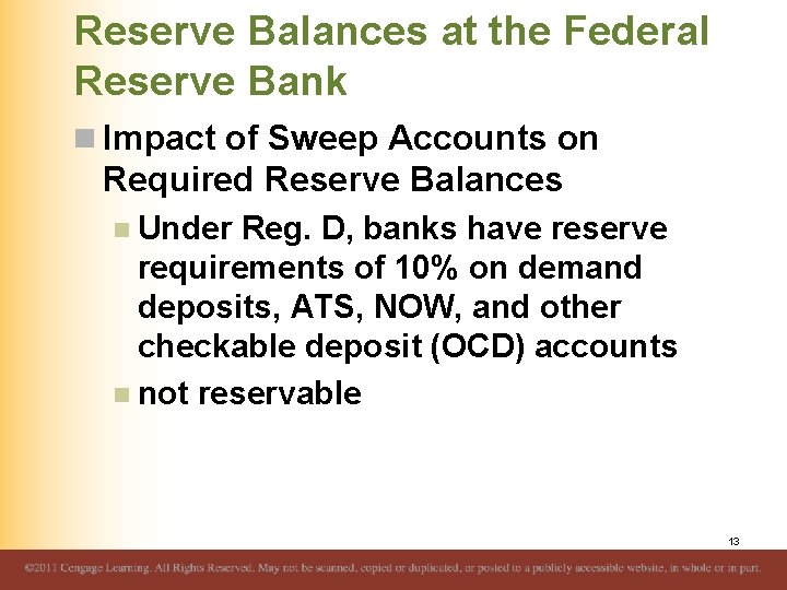 Reserve Balances at the Federal Reserve Bank n Impact of Sweep Accounts on Required Reserve Balances at the Federal Reserve Bank n Impact of Sweep Accounts on Required