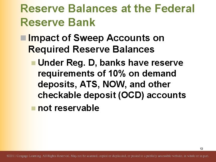 Reserve Balances at the Federal Reserve Bank n Impact of Sweep Accounts on Required