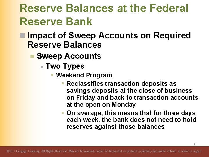 Reserve Balances at the Federal Reserve Bank n Impact of Sweep Accounts on Required