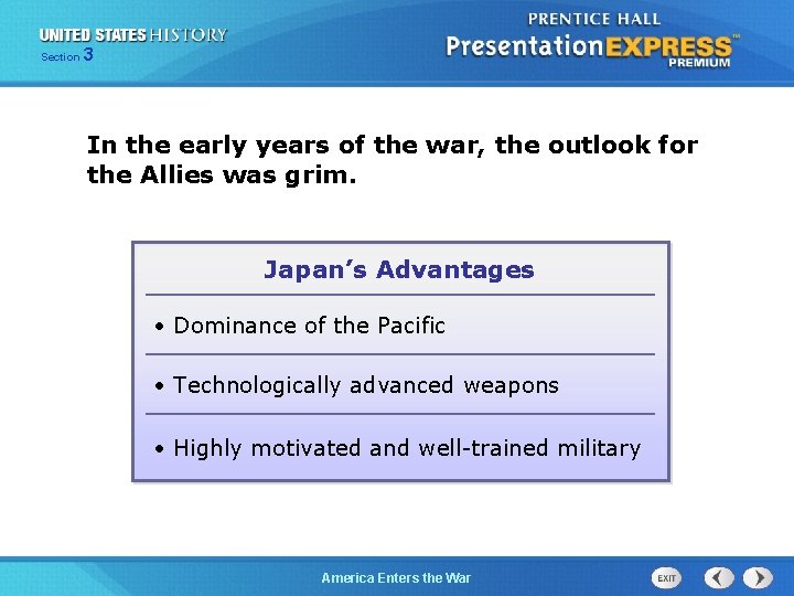 Section 3 In the early years of the war, the outlook for the Allies