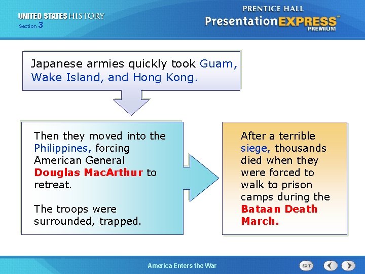 Section 3 Japanese armies quickly took Guam, Wake Island, and Hong Kong. Then they