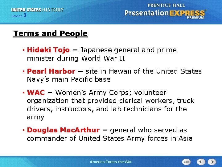 Section 3 Terms and People • Hideki Tojo − Japanese general and prime minister