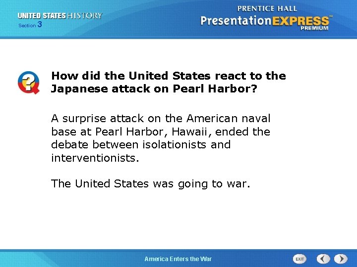 Section 3 How did the United States react to the Japanese attack on Pearl