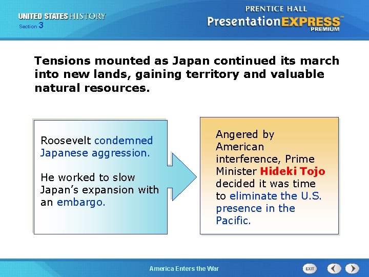 Section 3 Tensions mounted as Japan continued its march into new lands, gaining territory