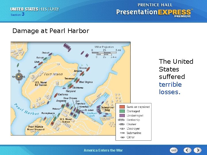 Section 3 Damage at Pearl Harbor The United States suffered terrible losses. The Cold.