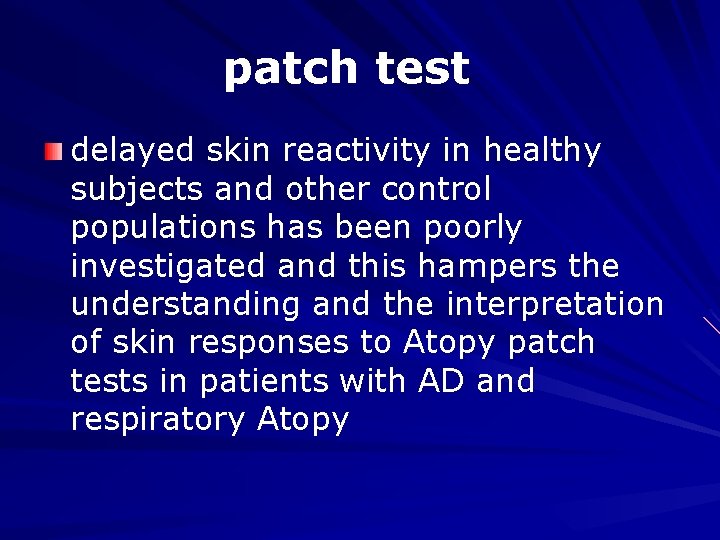 patch test delayed skin reactivity in healthy subjects and other control populations has been