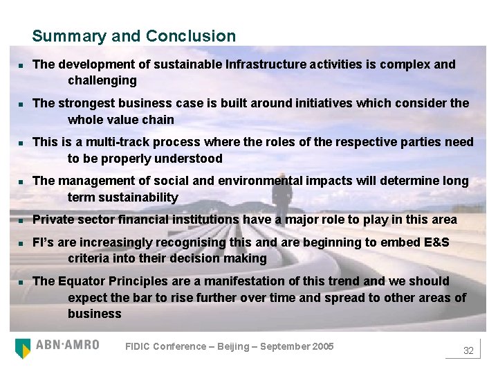 Summary and Conclusion n n n The development of sustainable Infrastructure activities is complex