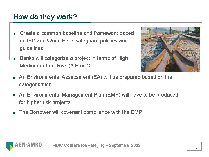 How do they work? n n n Create a common baseline and framework based