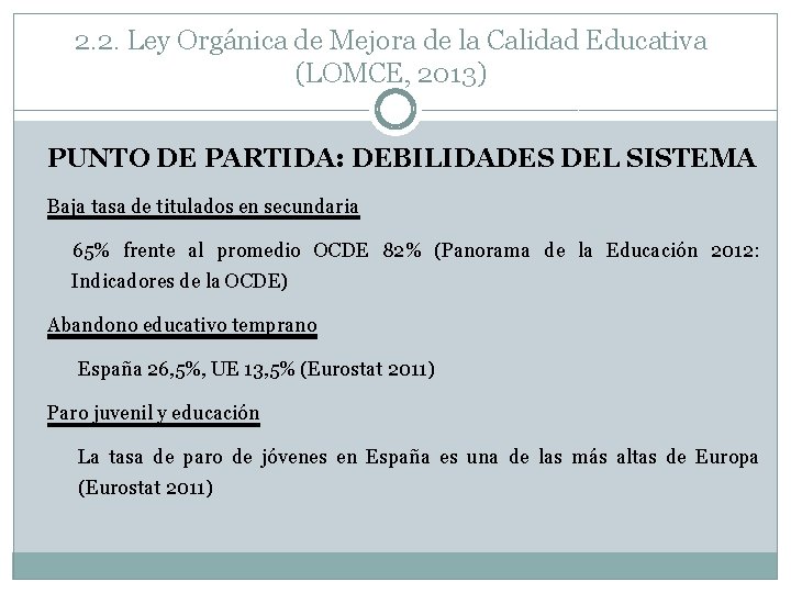 2. 2. Ley Orgánica de Mejora de la Calidad Educativa (LOMCE, 2013) PUNTO DE