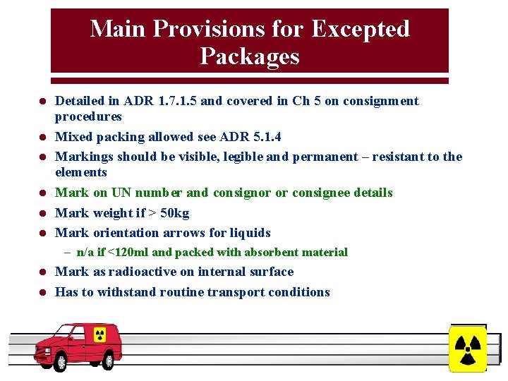 Main Provisions for Excepted Packages l l l Detailed in ADR 1. 7. 1.