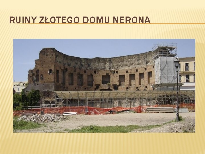 RUINY ZŁOTEGO DOMU NERONA 