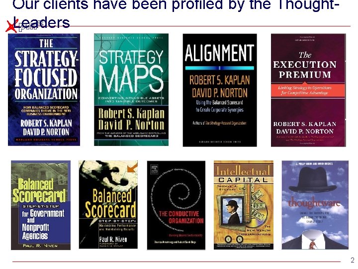 Our clients have been profiled by the Thought. Leaders Over the last 10 years, Our clients have been profiled by the Thought. Leaders Over the last 10 years,