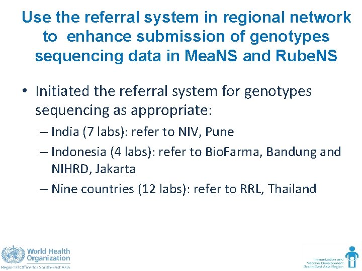 Use the referral system in regional network to enhance submission of genotypes sequencing data