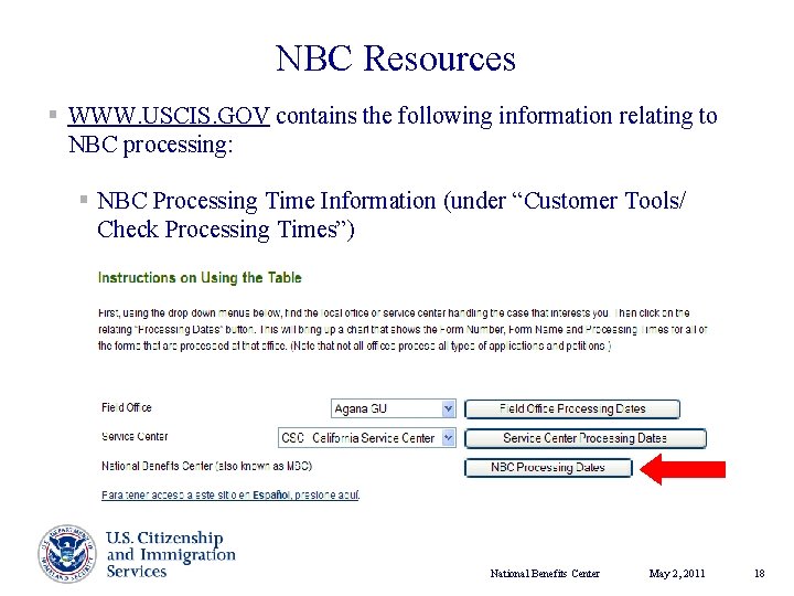 NBC Resources § WWW. USCIS. GOV contains the following information relating to NBC processing: