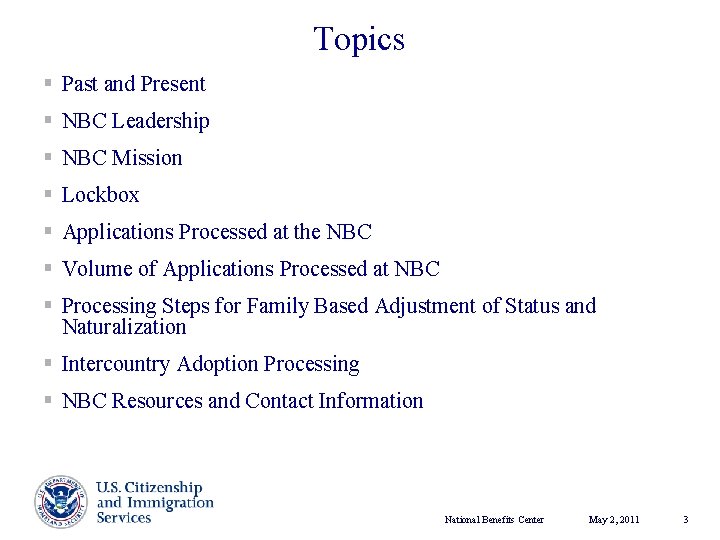 Topics § Past and Present § NBC Leadership § NBC Mission § Lockbox §