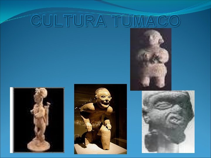 CULTURA TUMACO 