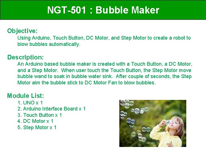 NGT-501 : Bubble Maker Objective: Using Arduino, Touch Button, DC Motor, and Step Motor