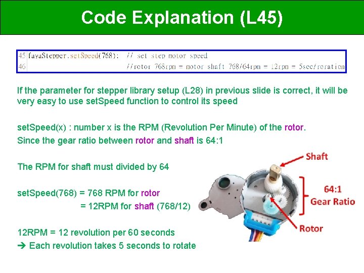 Code Explanation (L 45) If the parameter for stepper library setup (L 28) in