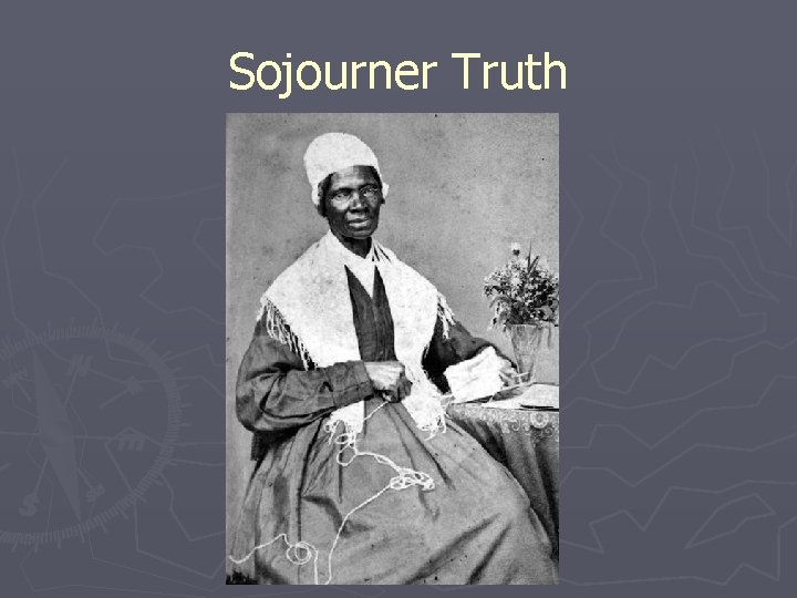 Sojourner Truth 