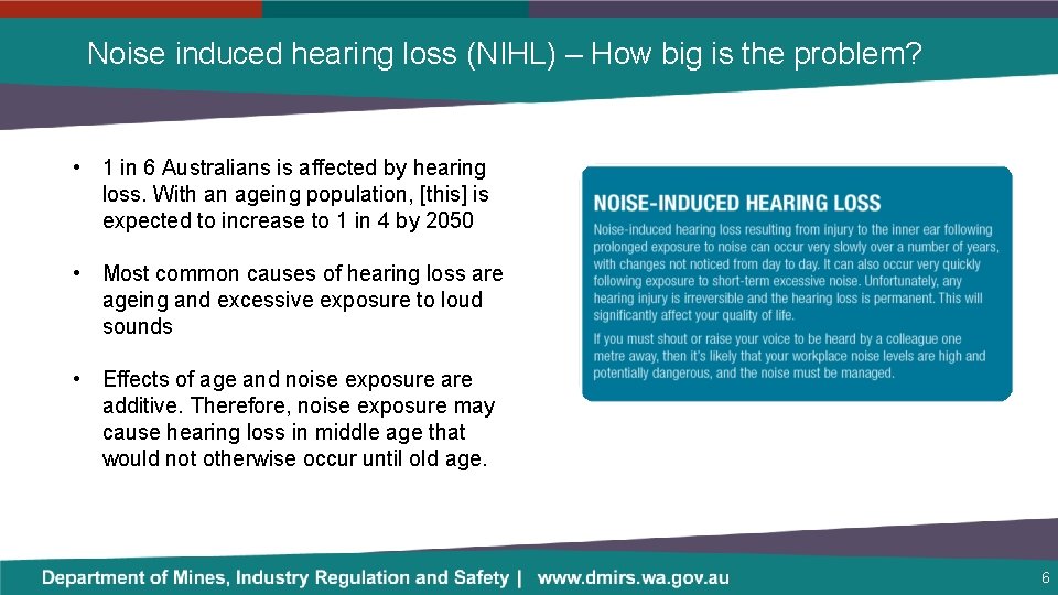 Noise induced hearing loss (NIHL) – How big is the problem? • 1 in