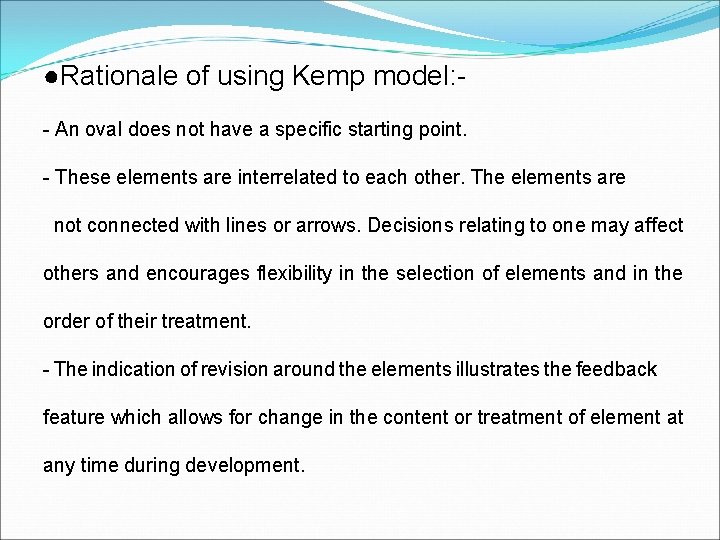 ●Rationale of using Kemp model: - An oval does not have a specific starting