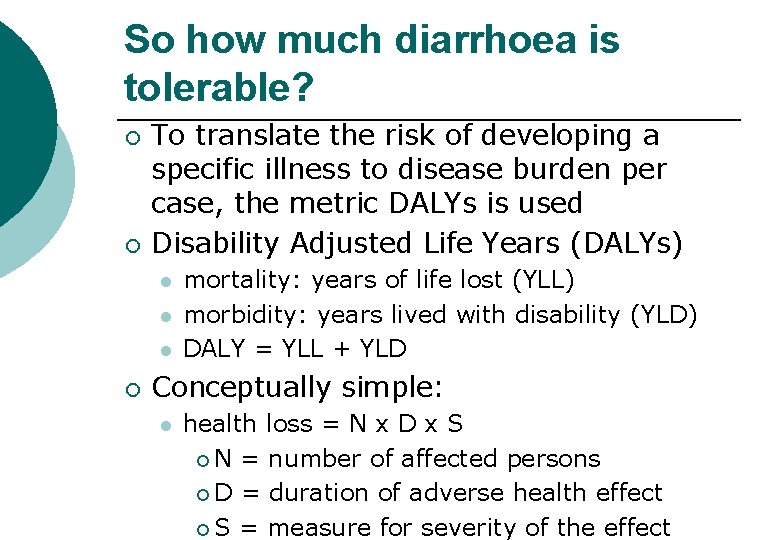 Risk assessment and health based targets for microbial