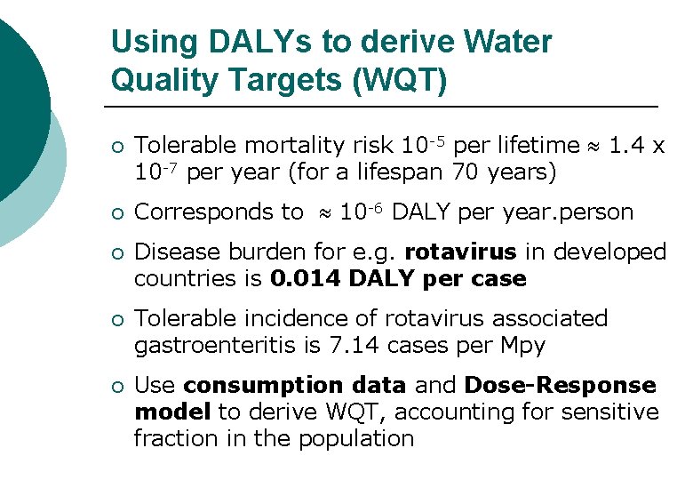 Risk assessment and health based targets for microbial