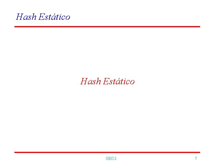 Hash Estático GBD 2 7 