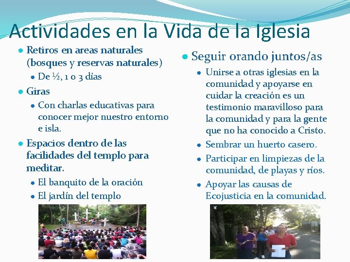 Actividades en la Vida de la Iglesia ● Retiros en areas naturales (bosques y