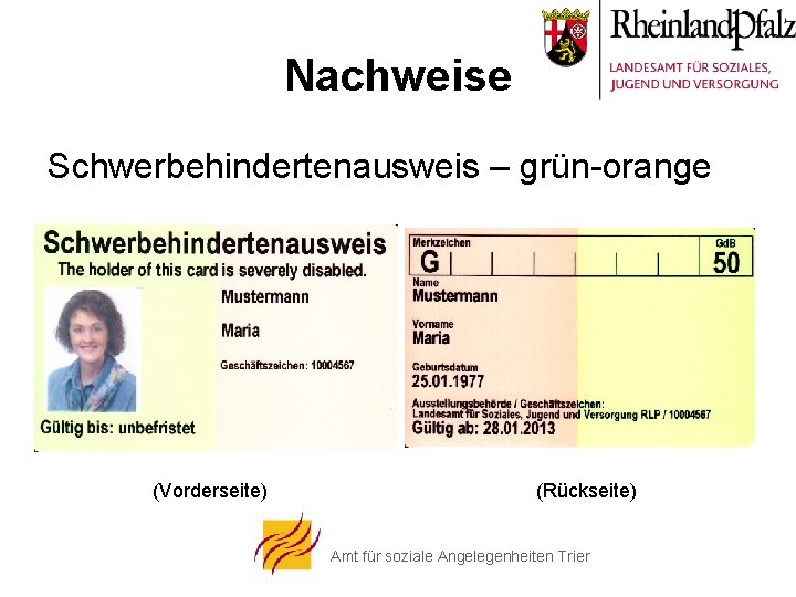 Nachweise Schwerbehindertenausweis – grün-orange (Vorderseite) (Rückseite) Amt für soziale Angelegenheiten Trier 