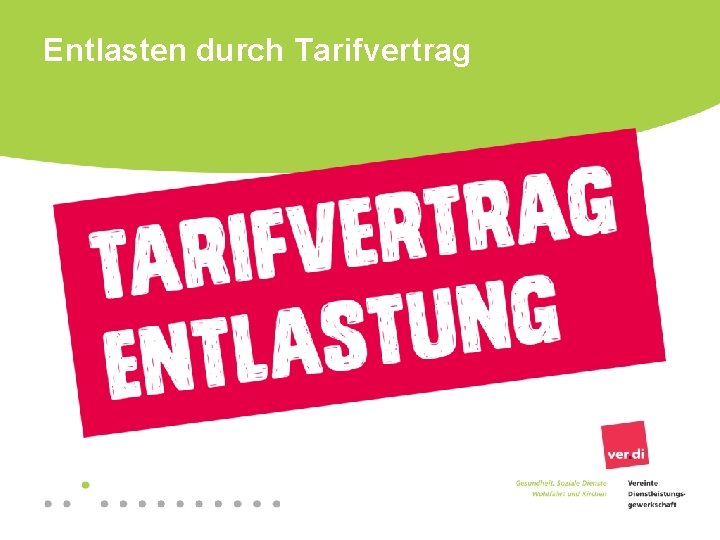 Entlasten durch Tarifvertrag 