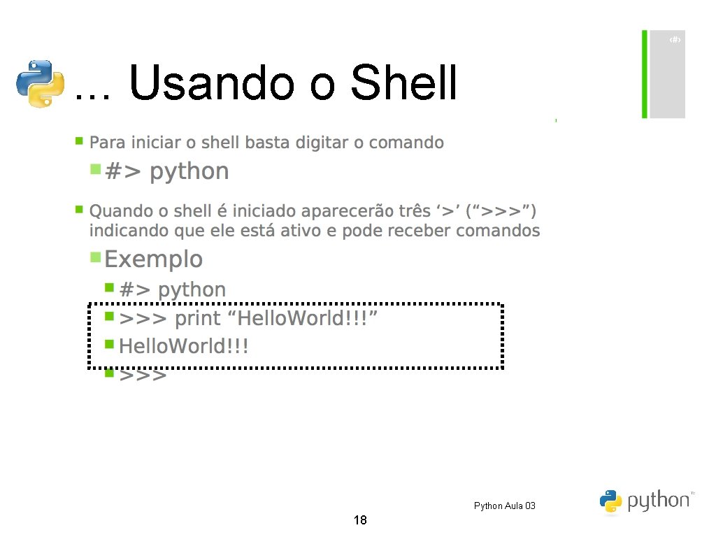 . . . Usando o Shell Python Aula 03 18 . . . Usando o Shell Python Aula 03 18