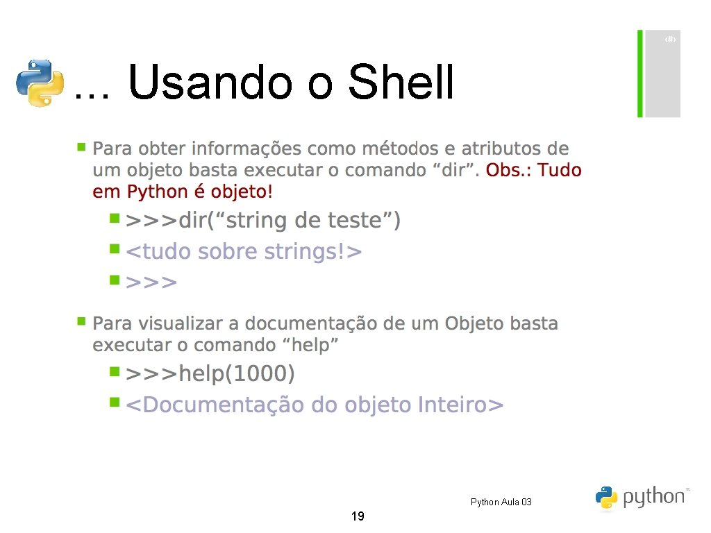 . . . Usando o Shell Python Aula 03 19 . . . Usando o Shell Python Aula 03 19
