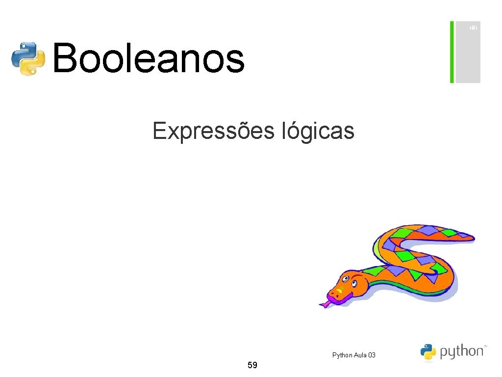 Booleanos Expressões lógicas Python Aula 03 59 Booleanos Expressões lógicas Python Aula 03 59