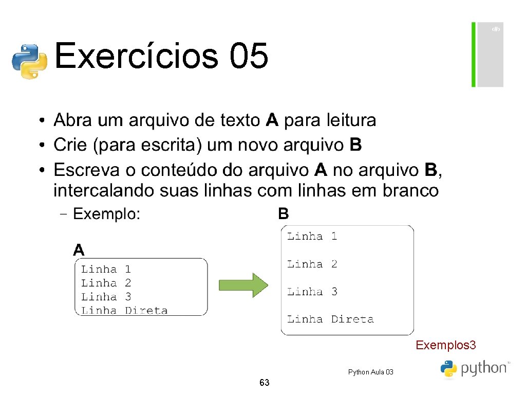 Exercícios 05 Exemplos 3 Python Aula 03 63 Exercícios 05 Exemplos 3 Python Aula 03 63