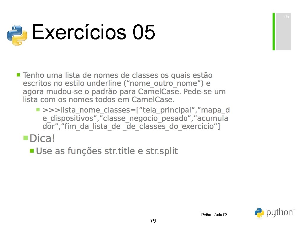 Exercícios 05 Python Aula 03 79 Exercícios 05 Python Aula 03 79