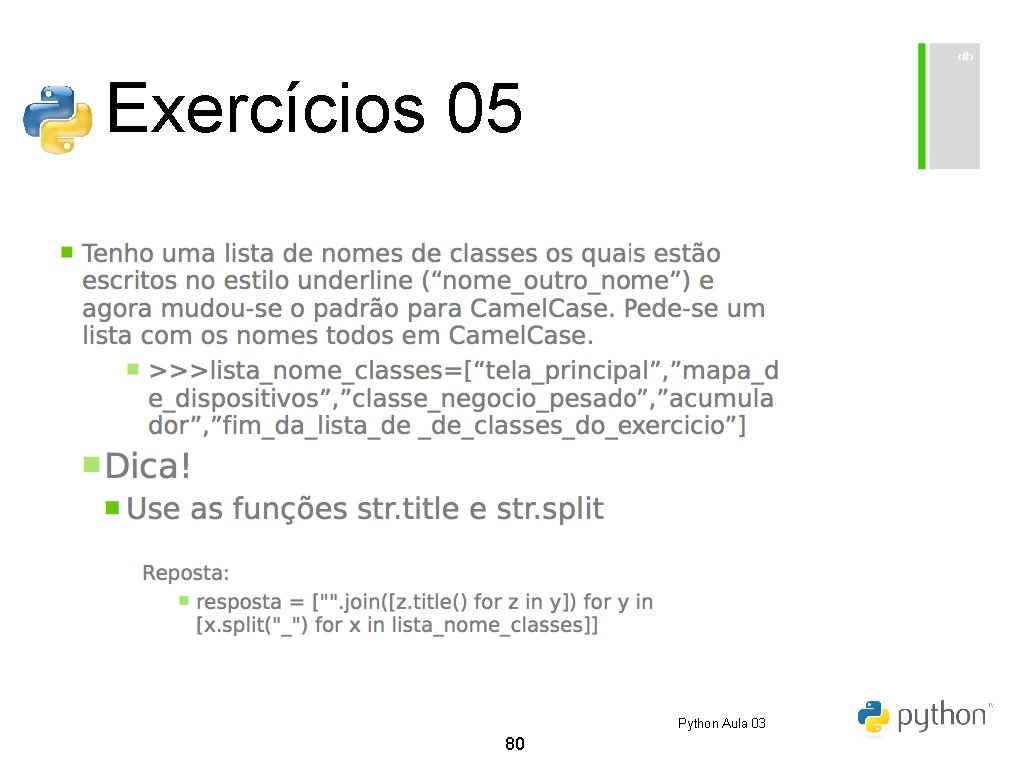 Exercícios 05 Python Aula 03 80 Exercícios 05 Python Aula 03 80