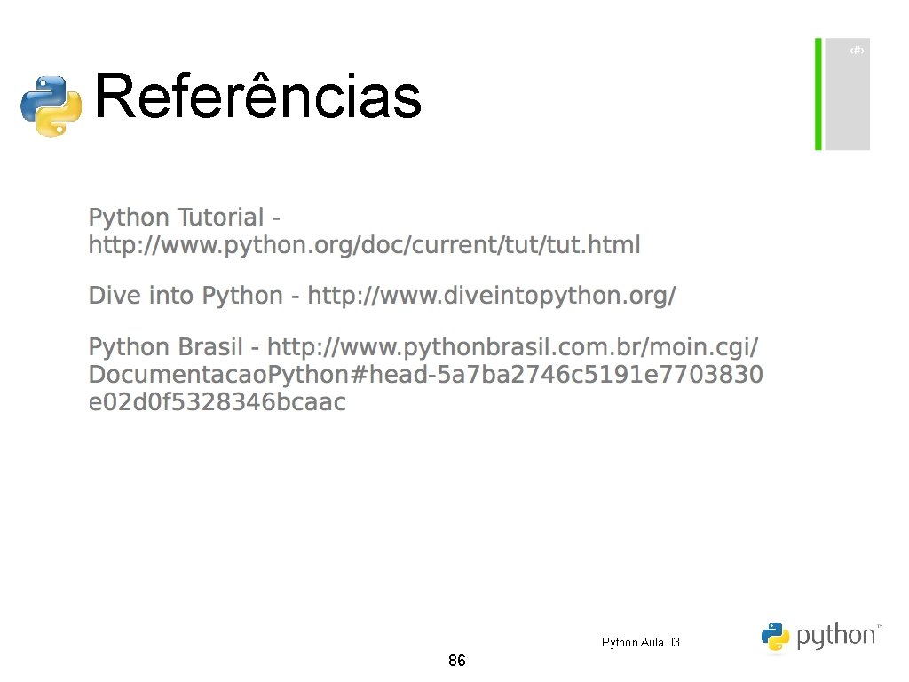 Referências Python Aula 03 86 Referências Python Aula 03 86