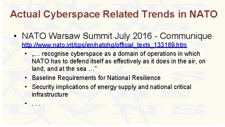 Actual Cyberspace Related Trends in NATO • NATO Warsaw Summit July 2016 - Communique