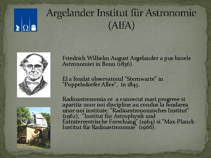 Argelander Institut für Astronomie (AIf. A) Friedrich Wilhelm August Argelander a pus bazele Astronomiei