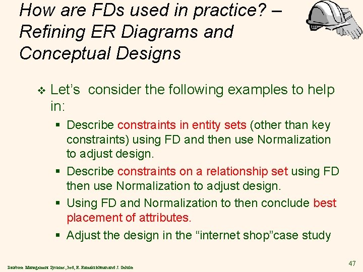 How are FDs used in practice? – Refining ER Diagrams and Conceptual Designs v
