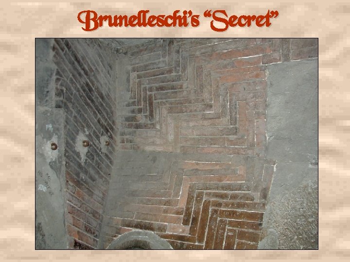 Brunelleschi’s “Secret” 