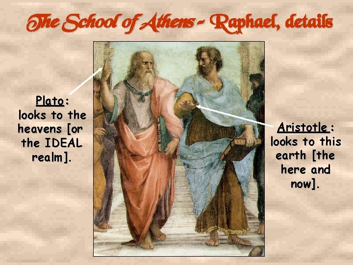The School of Athens – Raphael, details Plato : looks to the heavens [or