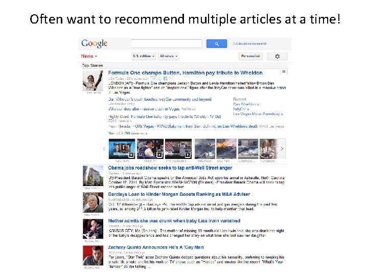 Often want to recommend multiple articles at a time! 