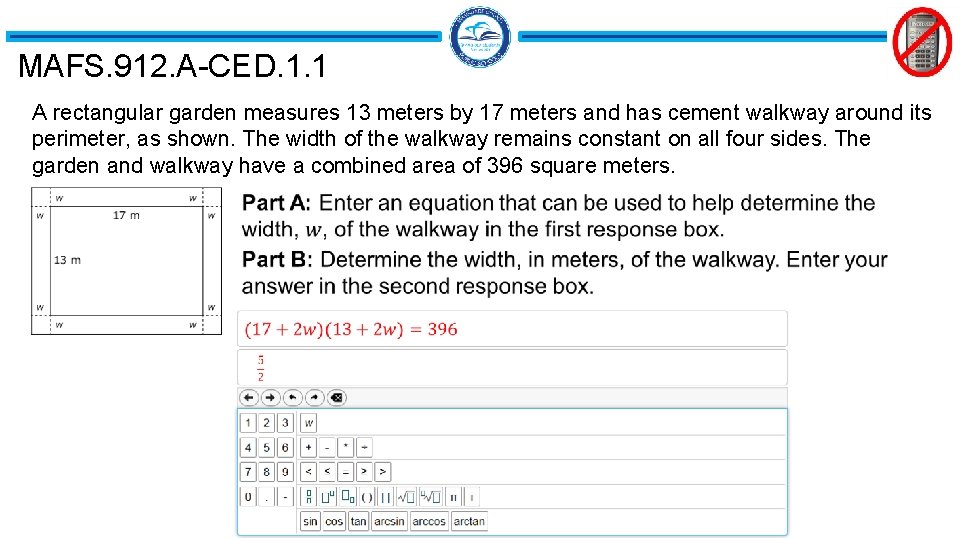 MAFS. 912. A-CED. 1. 1 A rectangular garden measures 13 meters by 17 meters