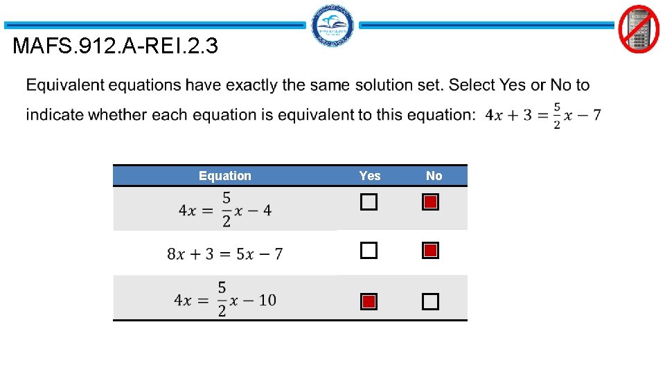 MAFS. 912. A-REI. 2. 3 Equation Yes No 