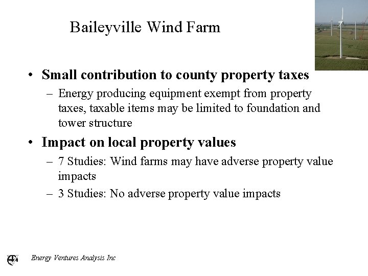 Baileyville Wind Farm • Small contribution to county property taxes – Energy producing equipment