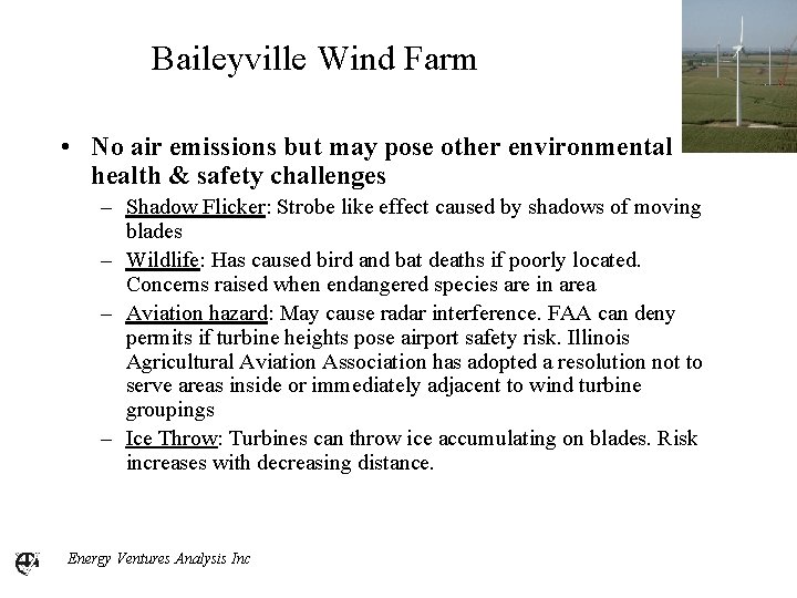 Baileyville Wind Farm • No air emissions but may pose other environmental health &