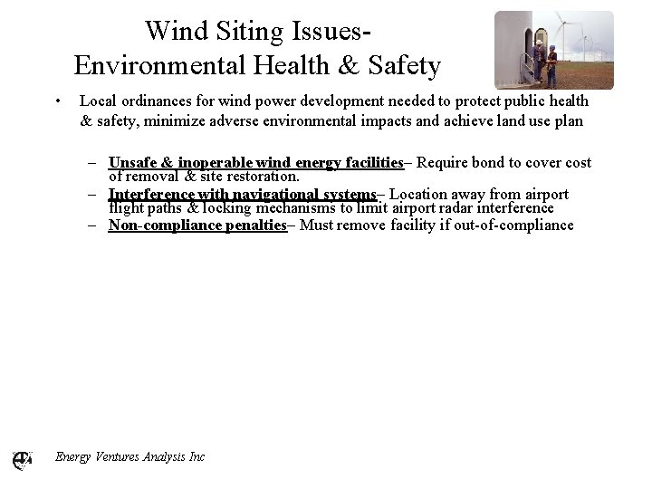 Wind Siting Issues. Environmental Health & Safety • Local ordinances for wind power development